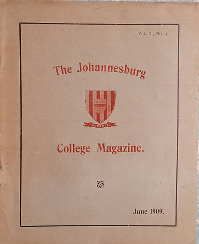 The Johannesburg College Magazine, Vol. II No. 3, June, 1909