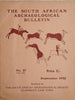 The South African Archaeological Bulletin Vol VII, No.27. September 1952