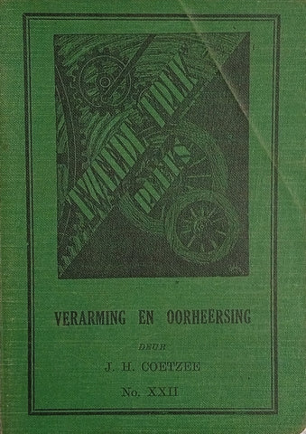 Verarming en Oorheersing: Die Tweede Trek-Reeks No.XXII [Afrikaans] | J.H. Coetzee