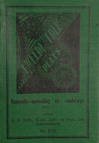 Naturelle-Opvoeding en -Onderwys, Deel 1: Die Tweede Trek-Reeks No.XIX [Afrikaans] | B.F. Nel