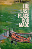 The Last Place God Made [First Edition] [Hardcover] | Jack Higgins