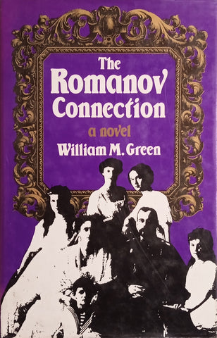 The Romanov Connection [Hardcover] | William M. Green