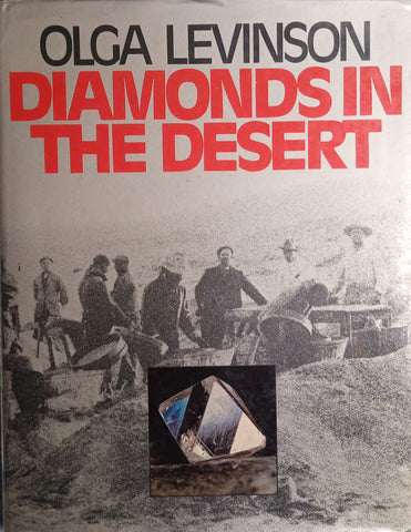 Diamonds in the Desert: The Story of August Stauch and His Times [Signed by the Author] [Presentation Copy] | Olga Levinson