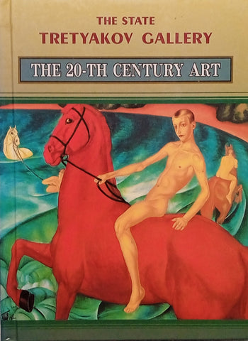 The State Tretyakov Galery: The 20-th Century Art