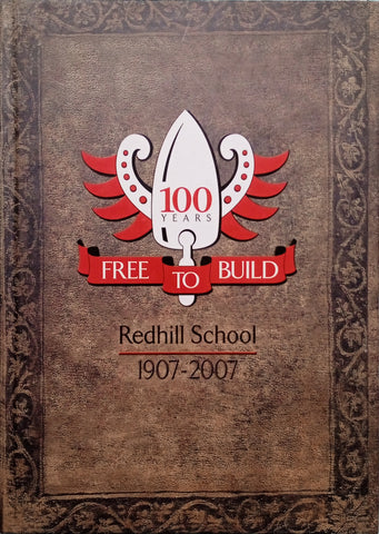 Free to Build: Redhill School 1907-2007 | Brain Jacobs