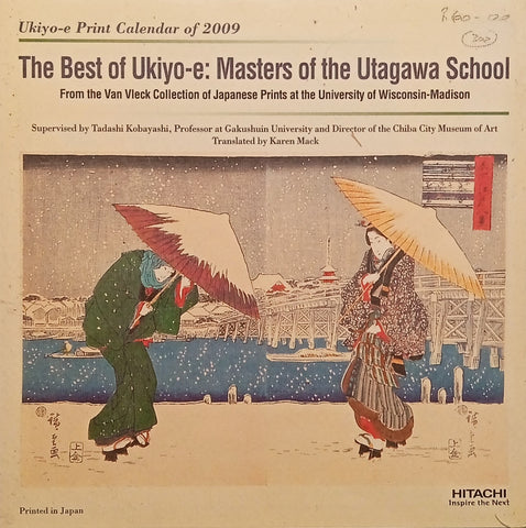 The Best of Ukiyo-e: Masters of the Utagawa School from the Van Vleck Collection of Japanese Prints at the University of Wisconsin-Madison [2009 Calender in Plastic Holder/Stand]