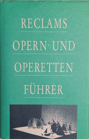 Reclams Opern- und Operetten Führer [German] | Rolf Fath and Anton Würz