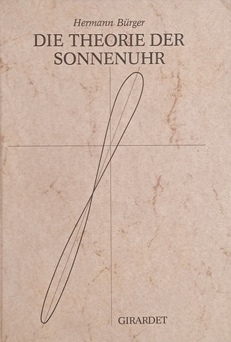 Die Theorie der Sonnenuhr [German] | Hermann Bürger