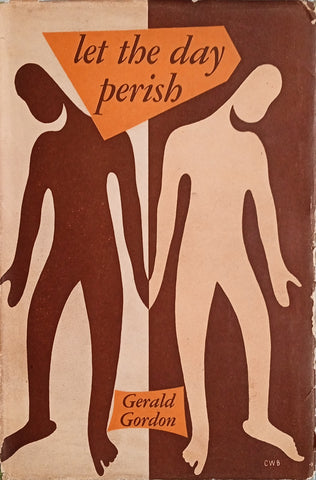 Let the Day Perish [First Edition] | Gerald Gordon