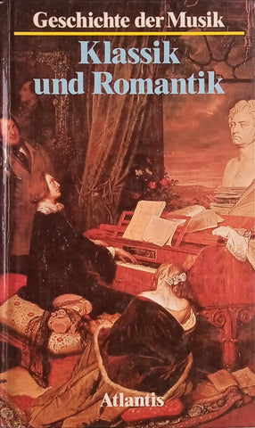 Geschichte der Musik, III: Klassik und Romantik [German] | Alec Robertson and Denis Stevens (eds.)