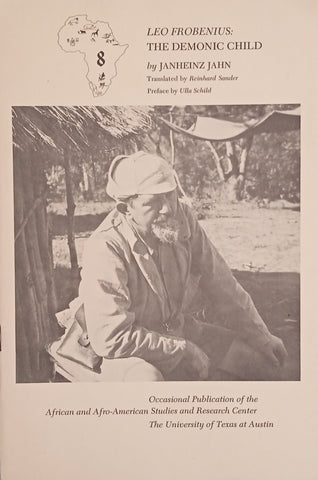 Leo Frobenius: The Demonic Child | Janheinz Jahn