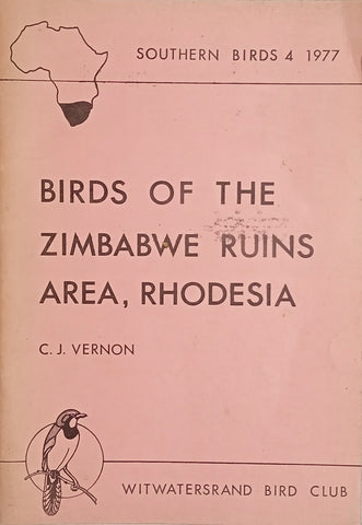 Birds of the Zimbabwe Ruins Area, Rhodesia. Southern Birds 4, 1977 | C.J. Vernon