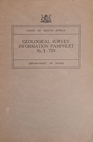 Union of South Africa Geological Survey Information Pamphlet No. 3 - Tin