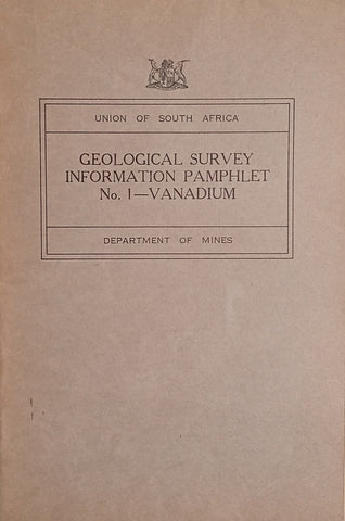 Union of South Africa Geological Survey Information Pamphlet No. 1 - Vanadium