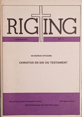 Rigting, Jaargang 1, Nr. 2: Christus en die Ou Testament [Afrikaans]