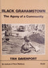Black Grahamstown: The Agony of a Community | T.R.H. Davenport