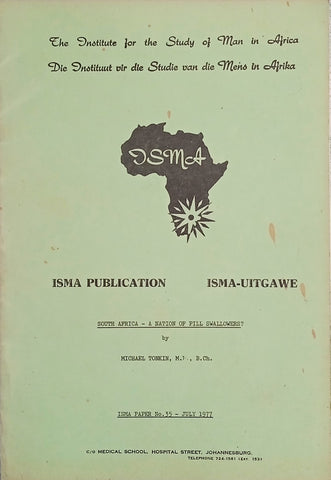 South Africa – A Nation of Pill Swallowers? ISMA Paper No. 35 – July 1977 | Michael Tonkin