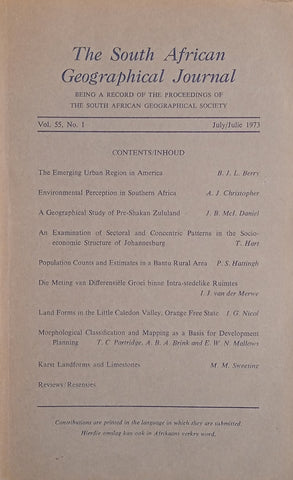 The South African Geographical Journal, Vol. 55, No.1, July/Julie 1973 [Afrikaans/English]