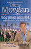 God Bless America: Misadventures of a Big Mouth Brit | Piers Morgan