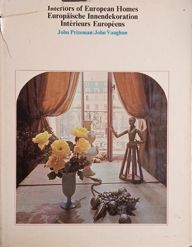 Interiors of European Homes/Europäische Innendekoration/Intérieurs Européens [English/German/French] | John Prizeman/John Vaughan