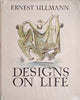 Designs on Life | Ernest Ullmann