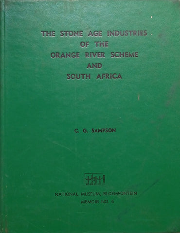 The Stone Age Industries of the Orange River Scheme and South Africa | C.G. Sampson