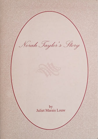 Norah Taylor's Story | Juliet Marais Louw