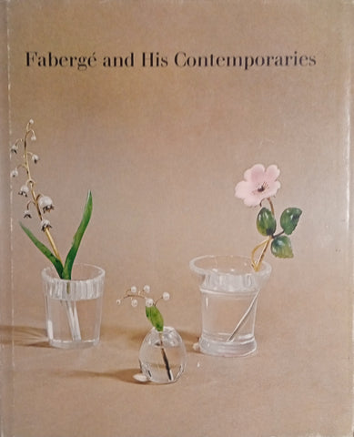 Fabergé and His Contemporaries: The India Early Minshall Collection of The Cleveland Museum of Art | Henry Hawley
