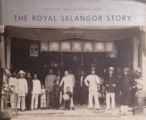 Born and Bred in Pewter Dust: The Royal Selangor Story | Chen May Yee