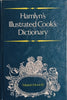 Hamlyn's Illustrated Cook's Dictionary | Marion Howells