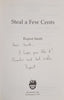 Steal a Few Cents [Inscribed by the Author] | Rupert Smith