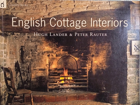 English Cottage Interiors | Hugh Lander & Peter Rauter