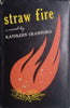 Straw Fire | Kathleen Crawford