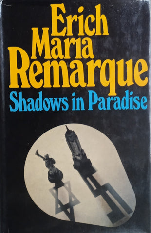 Shadows in Paradise | Erich Maria Remarque