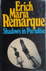 Shadows in Paradise | Erich Maria Remarque