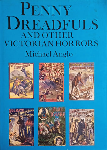 Penny Dreadfuls and Other Victorian Horrors | Michael Anglo