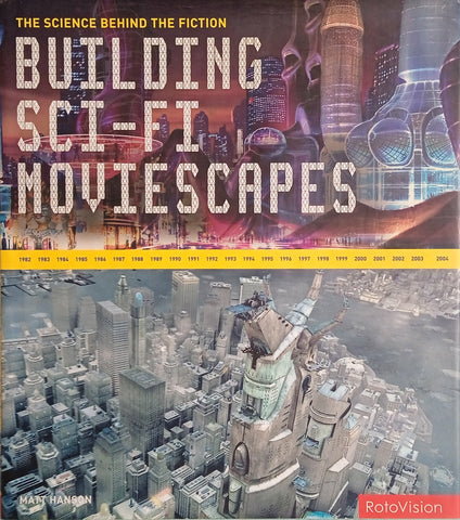 The Science Behind the Fiction: Building Sci-Fi Moviescapes | Matt Hanson