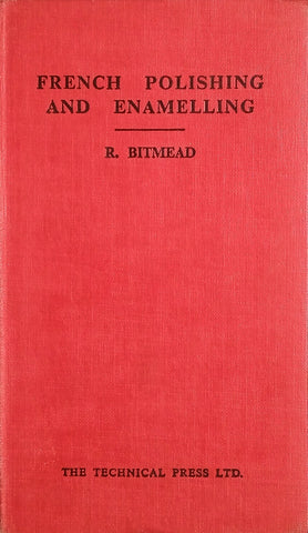 French Polishing and Enamelling | R. Bitmead