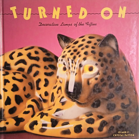 Turned On: Decorative Lamps of the 'Fifties | Leland & Crystal Payton