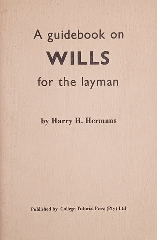 A Guidebook on Wills for the Layman | Harry H. Hermans