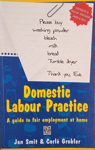 Domestic Labour Practice: A Guide to Fair Employment at Home | Jan Smit & Corlé Grobler