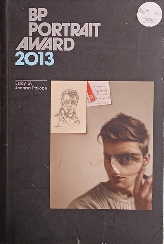 BP Portrait Award 2013 | Essay by Joanna Trollope