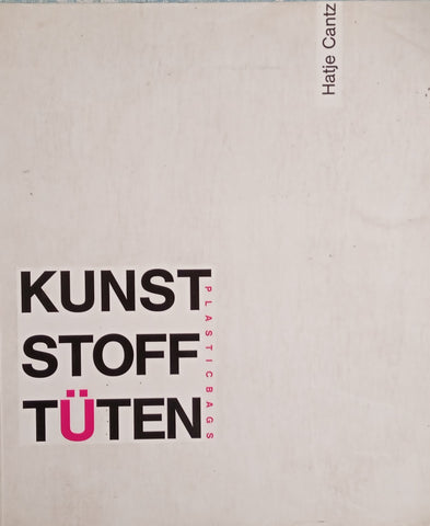 Kunst.Stoff.Tüten/Plastic Bags [German/English] | Susanne Gerber