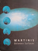 Between Surfaces | Dalibor Martinis