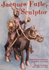 Jacques Fuller: Sculptor