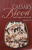 Caesar's Blood: Greek Tragedy in Roman Life | Rose Williams