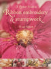 A Perfect World in Ribbon Emroidery & Stumpwork | Di van Niekerk