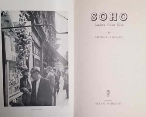 Soho: London's Vicious Circle | Arthur Tietjen