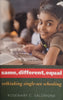 Same, Different, Equal: Rethinking Single-Sex Schooling | Rosemary C. Salomone