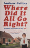 Where Did it All Go Right? Growing Up Normal in the 70s | Andrew Collins